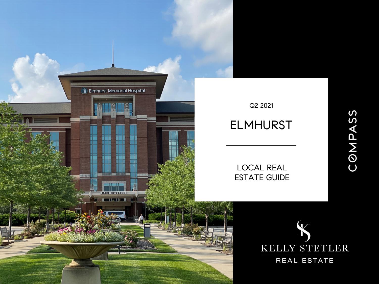 Elmhurst Real Estate Guide (Q2 2021) by Kelly Stetler Real Estate Issuu