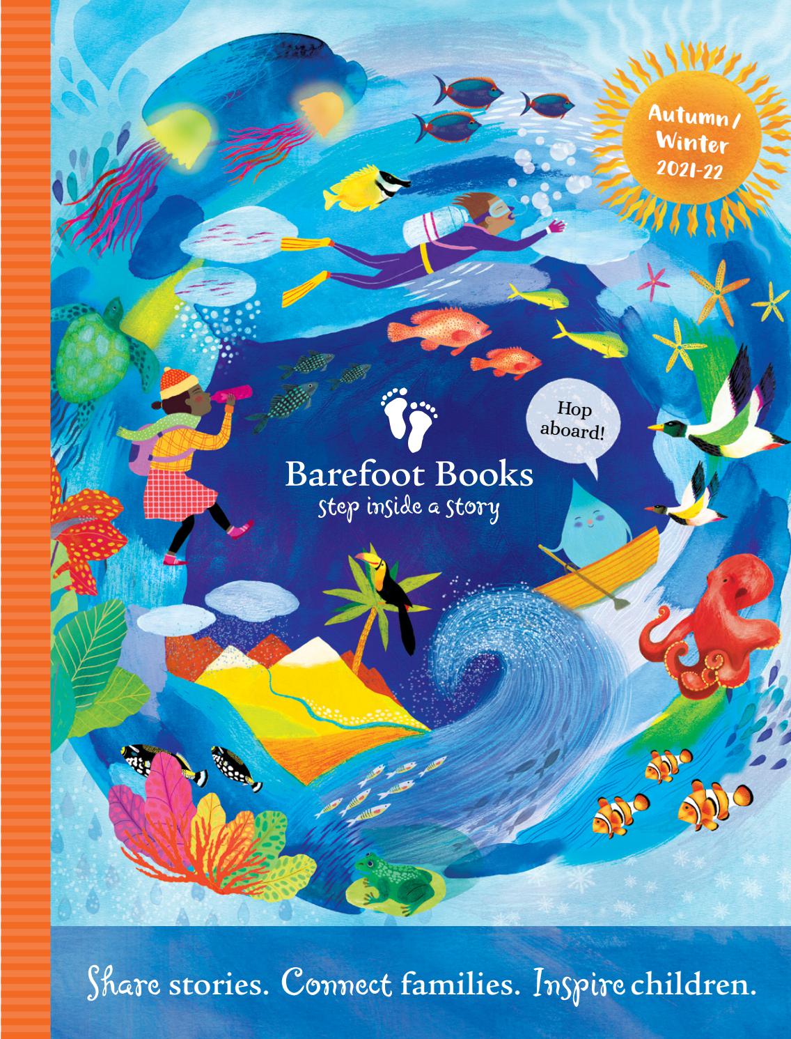 Autumn / Winter 2021 Barefoot Books Catalogue UK by Barefoot Books - Issuu