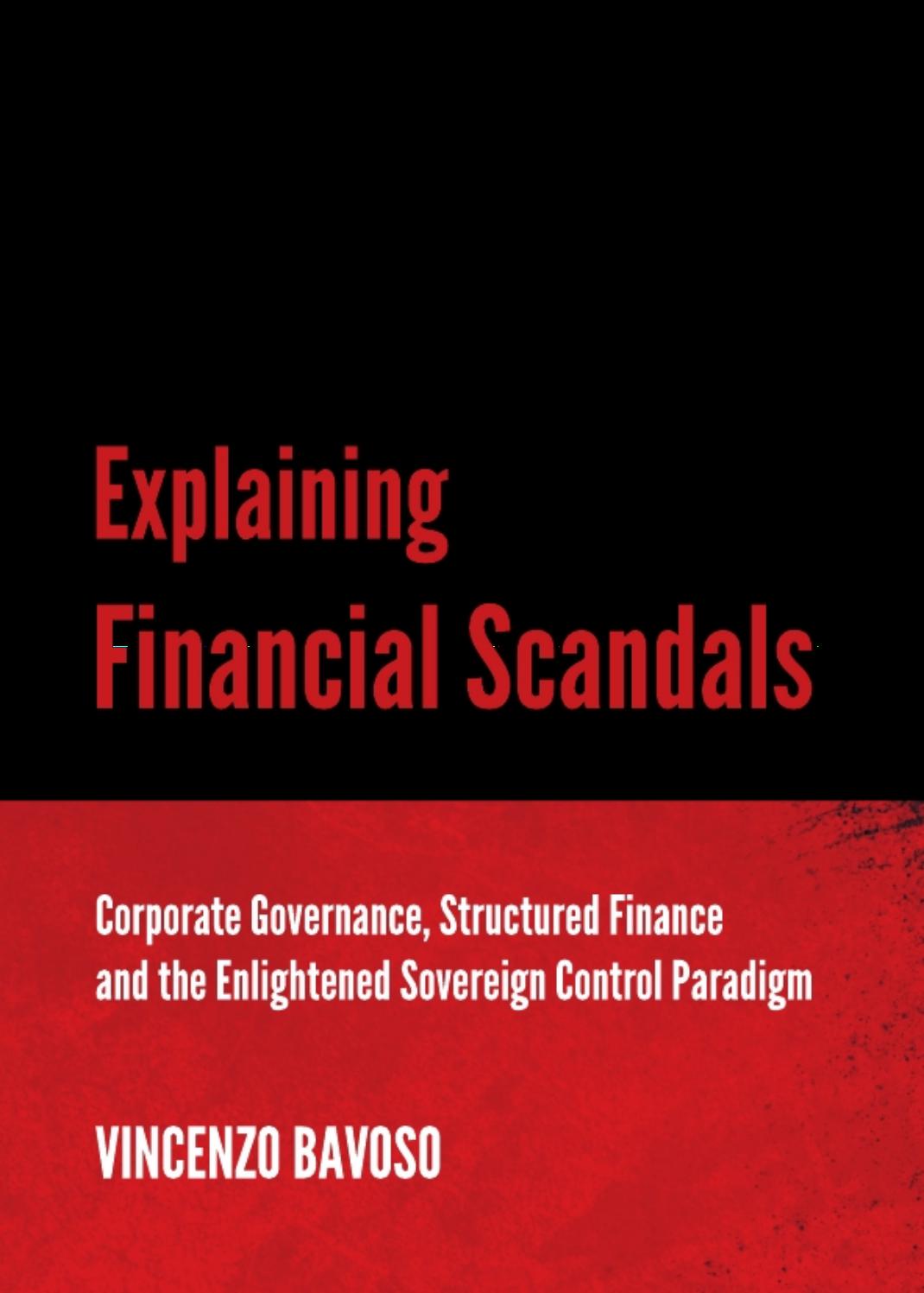 Explaining Financial Scandals Corporate Governance Structured Finance 