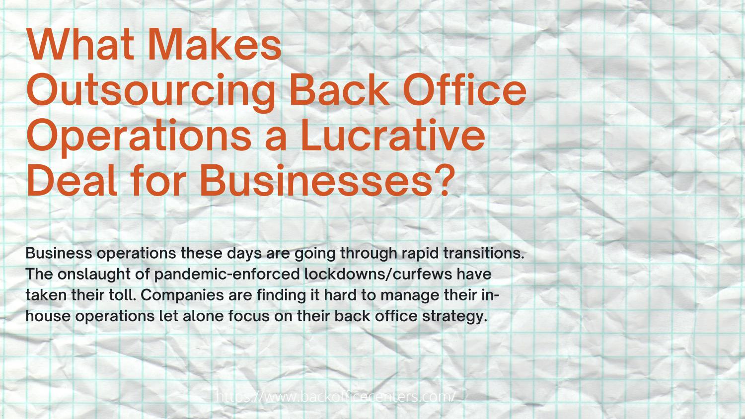 What makes outsourcing back office operations a lucrative deal for