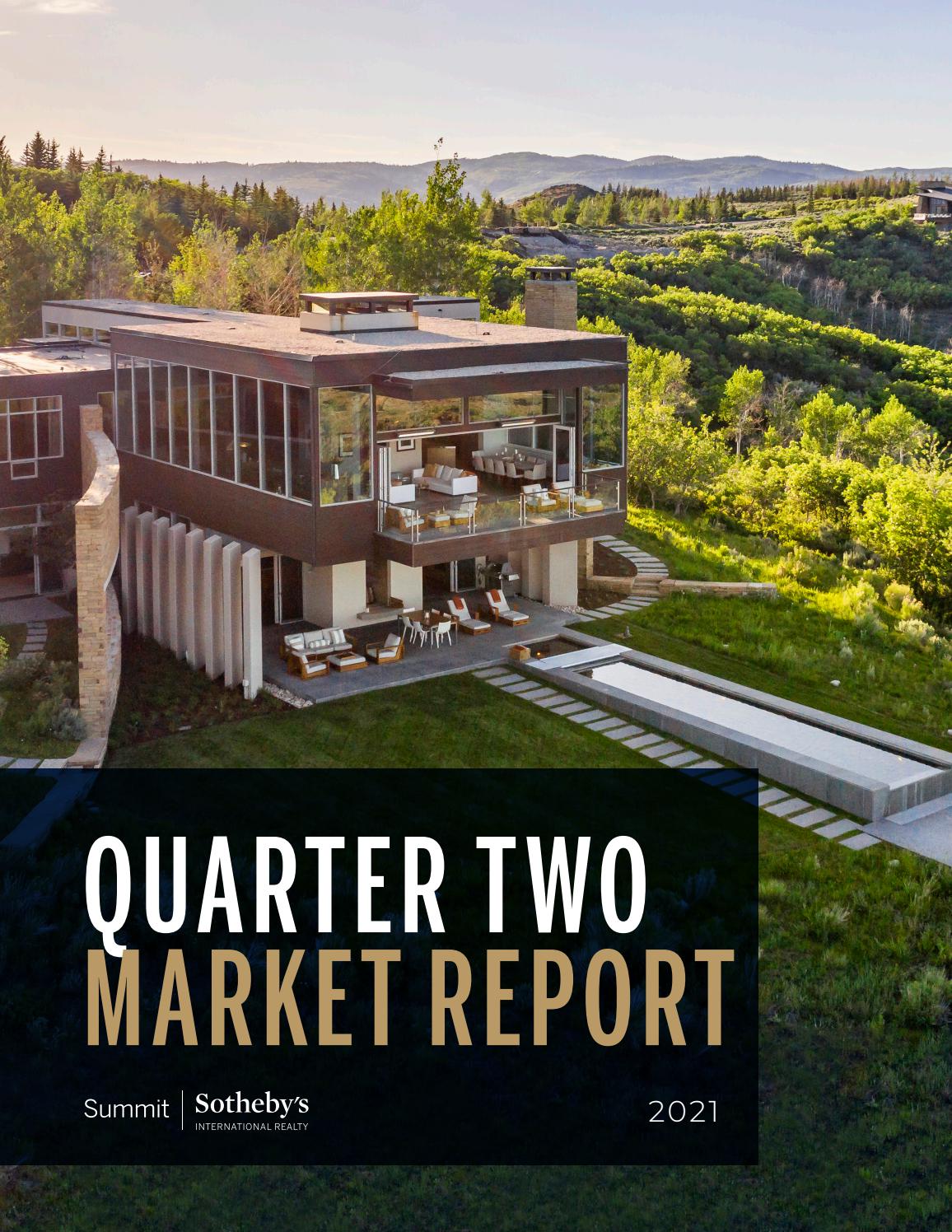 Summit Sotheby's International Realty Quarter Two Market Report by