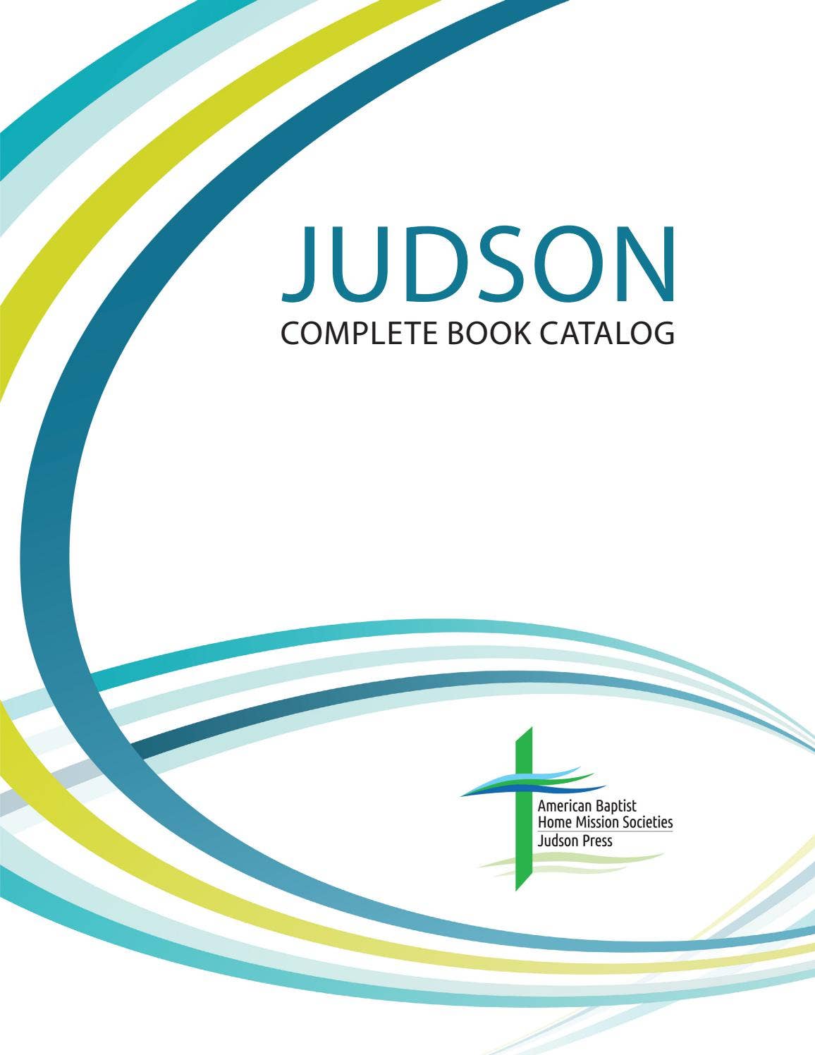 Judson Press Complete Book Catalog by Judson Press Issuu