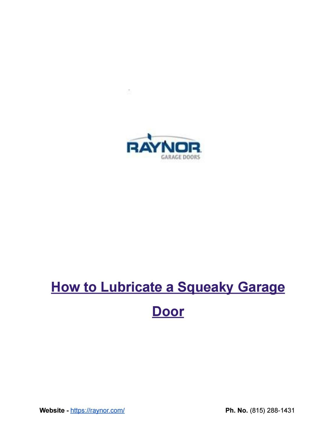 How to Lubricate a Squeaky Garage Door by Raynor Garage Doors Issuu