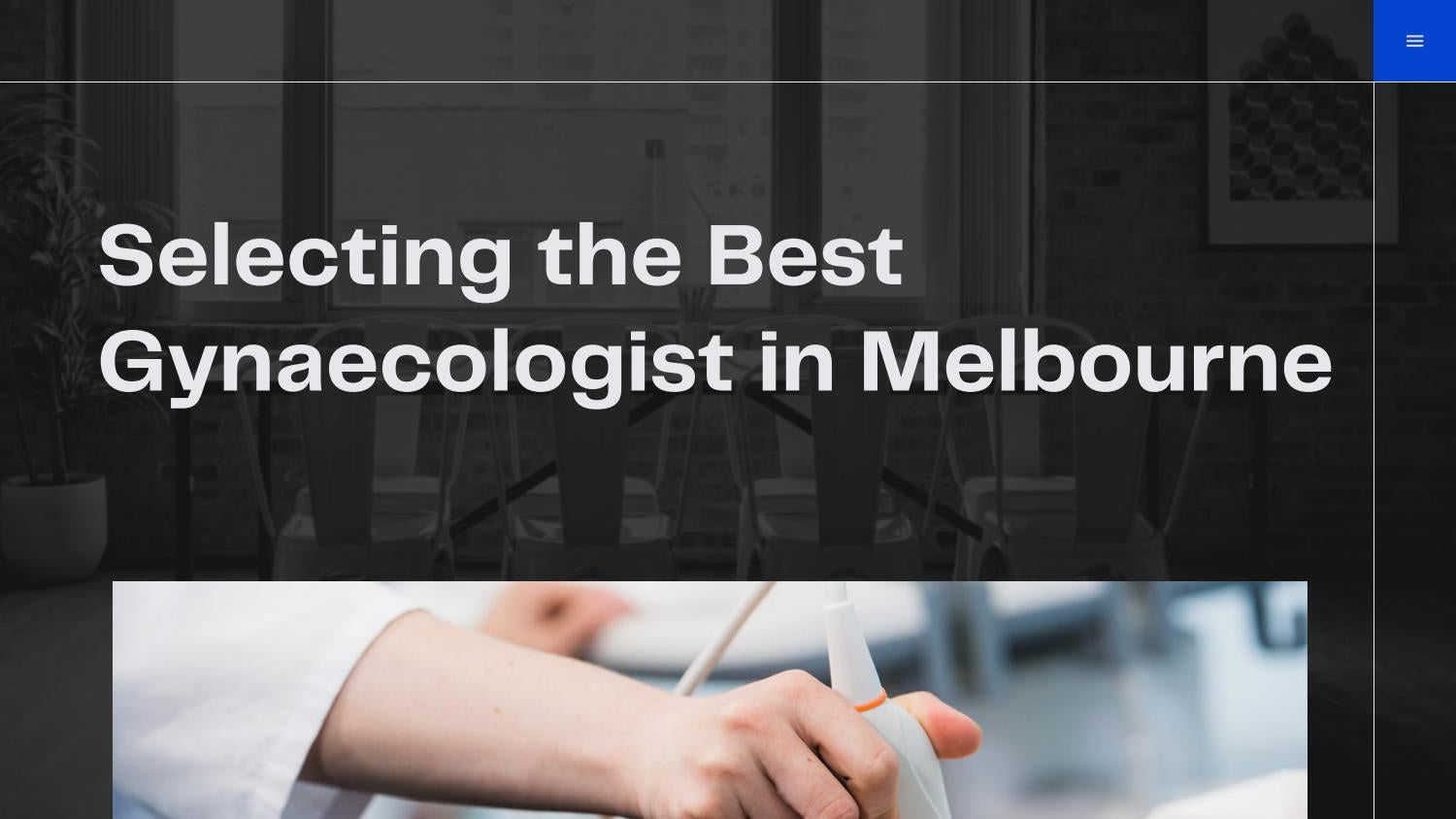 Selecting the Best Gynaecologist in Melbourne by Dr. Steven Hatzikostas