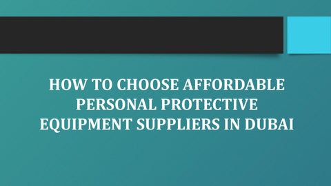 How to Choose Affordable Personal Protective Equipment Suppliers in