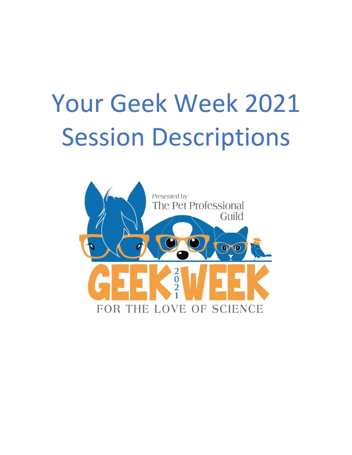 Geek Week 2021 Session Descriptions and Learning Objectives by The Pet  Professional Guild - Issuu