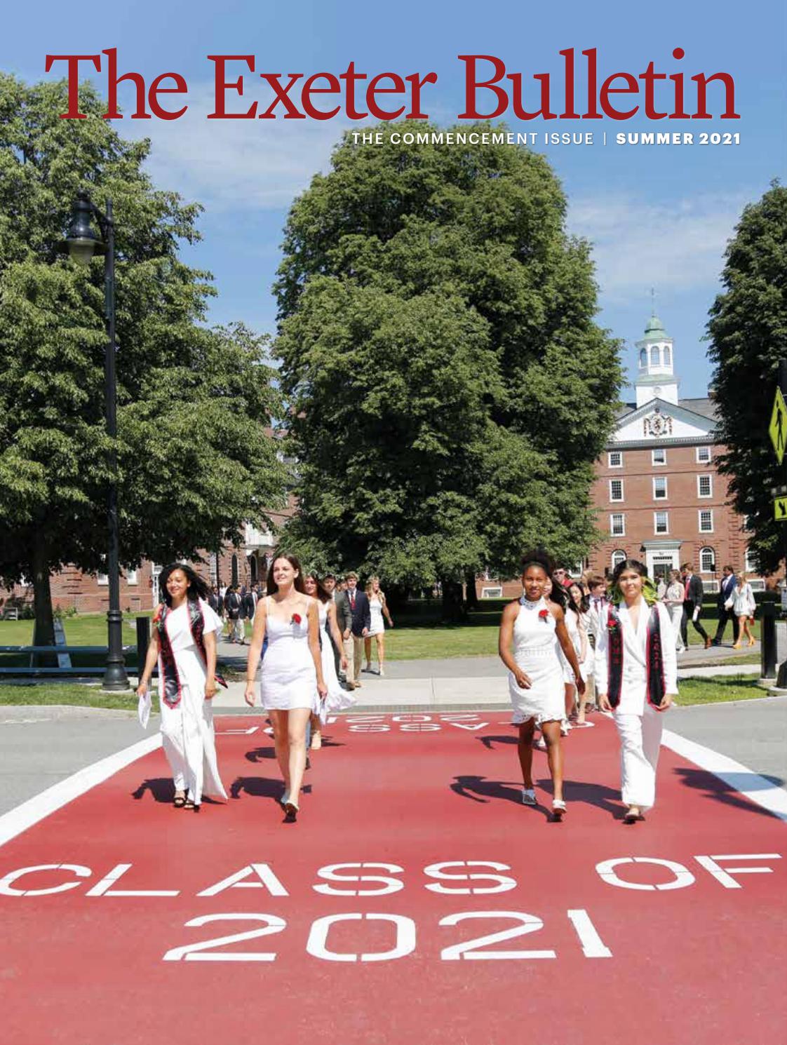 The Exeter Bulletin Summer 2021 By Phillips Exeter Academy Issuu
