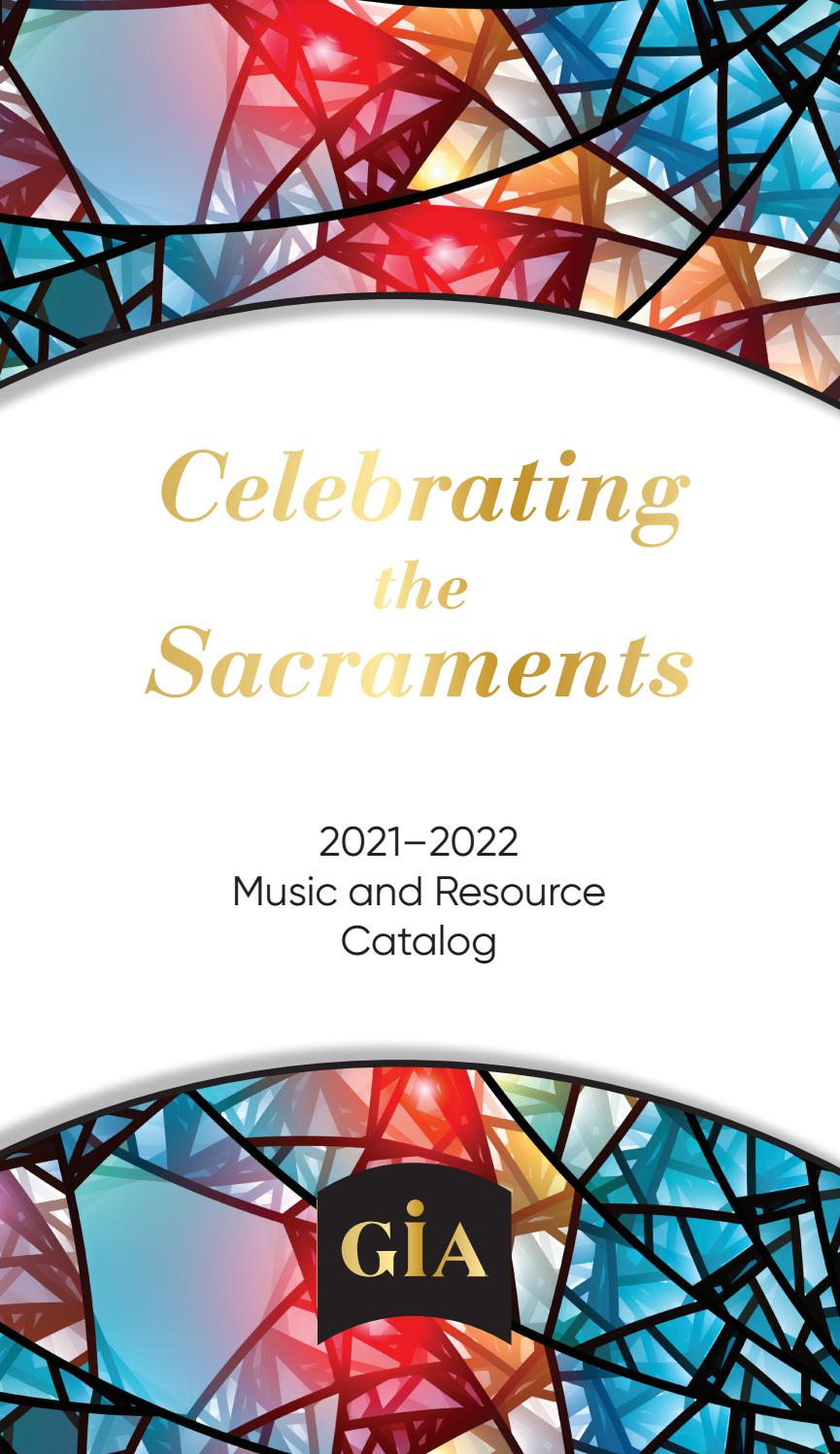 Celebrating the Sacraments — GIA/WLP Music and Resource Catalog 202122