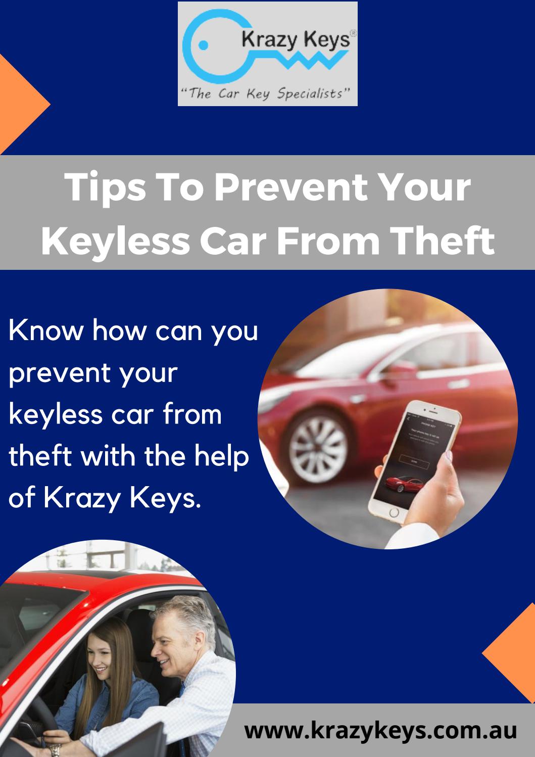 Risk Of Keyless Car Theft Tips & Advice To Avoid It by Krazy Keys Issuu