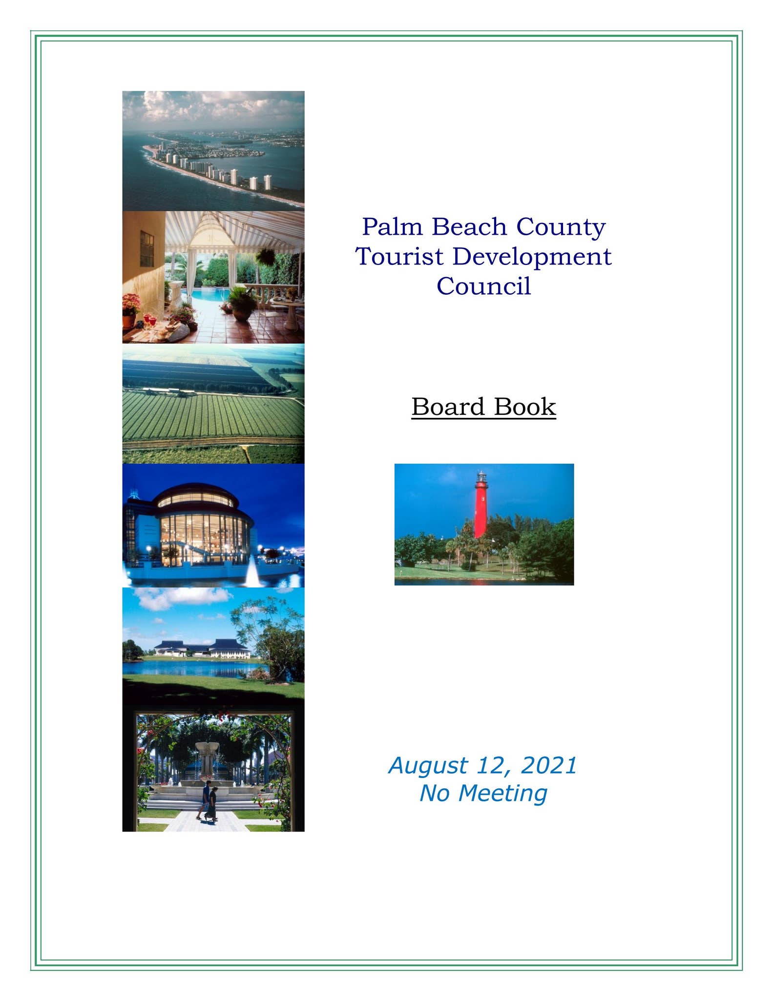 Tourist Development Council Board Book August 2021 (No Meeting) by ...