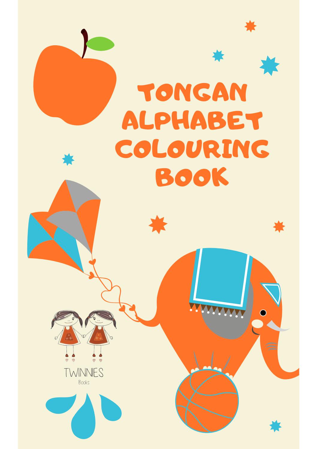 Tongan Alphabet Colouring Book with Tongan Sentences. by Twinnies Publishing Issuu