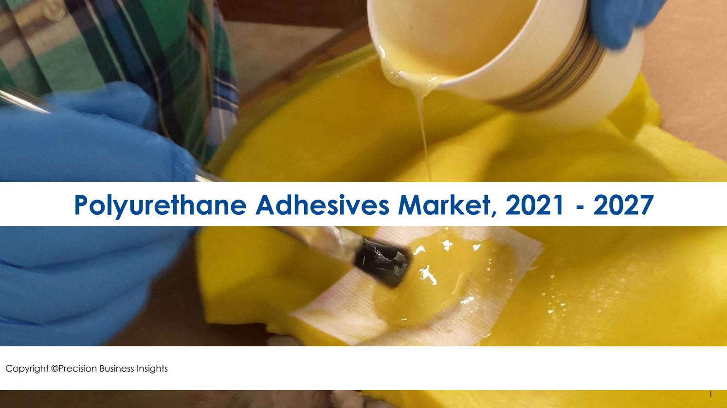 Polyurethane Adhesives Market Growth, Strategic Trends and Forecast to