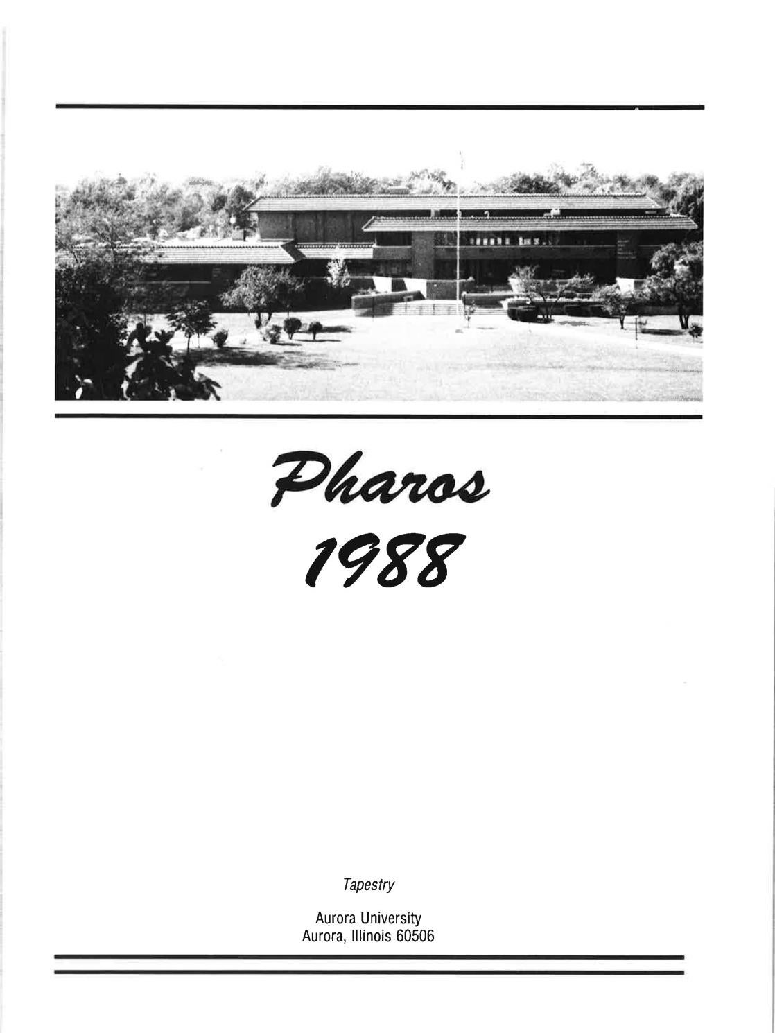 Aurora University 1988 Pharos Yearbook by Aurora University Issuu