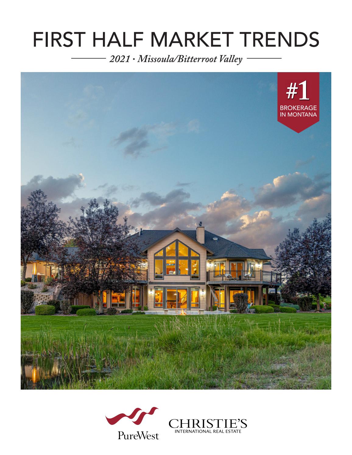 2021 1st Half Missoula/Bitterroot Montana Market Trends by PureWest