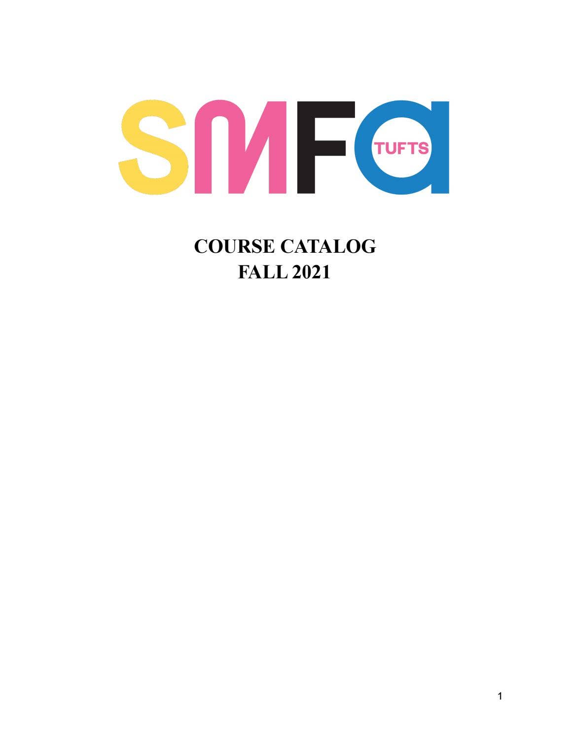 SMFA at Tufts Fall 2021Course Catalog by Tufts University SMFA at
