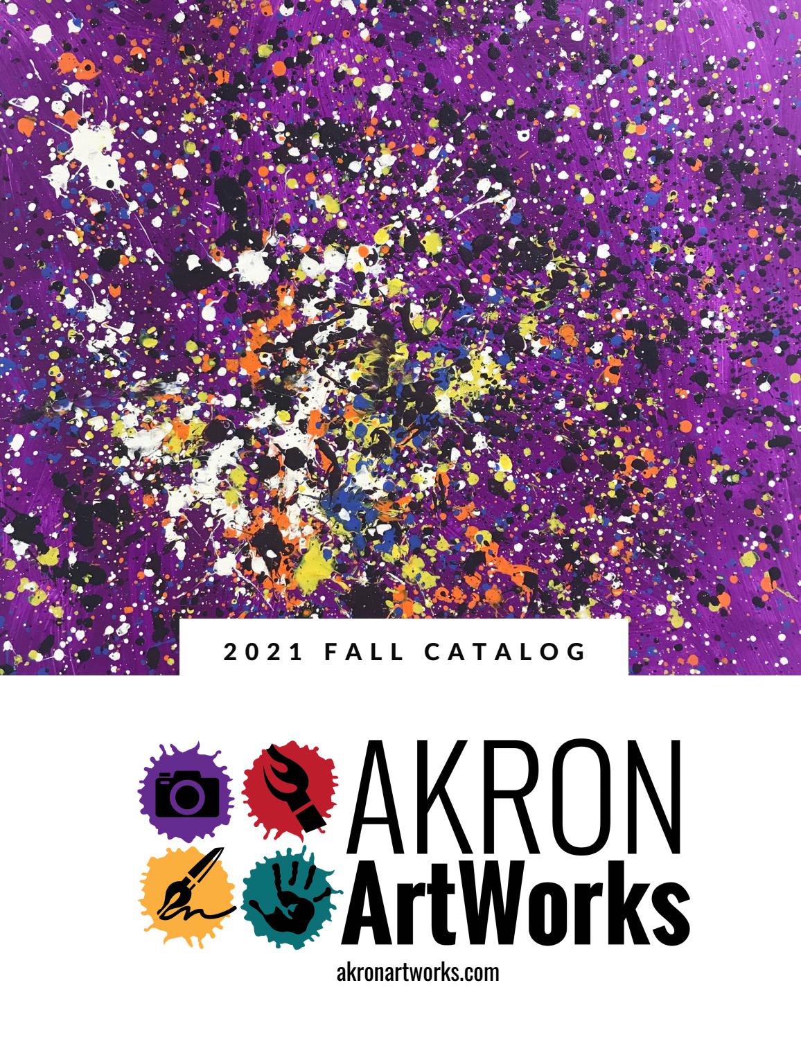 Akron ArtWorks Fall Course Catalog 2021 by akronartworks Issuu