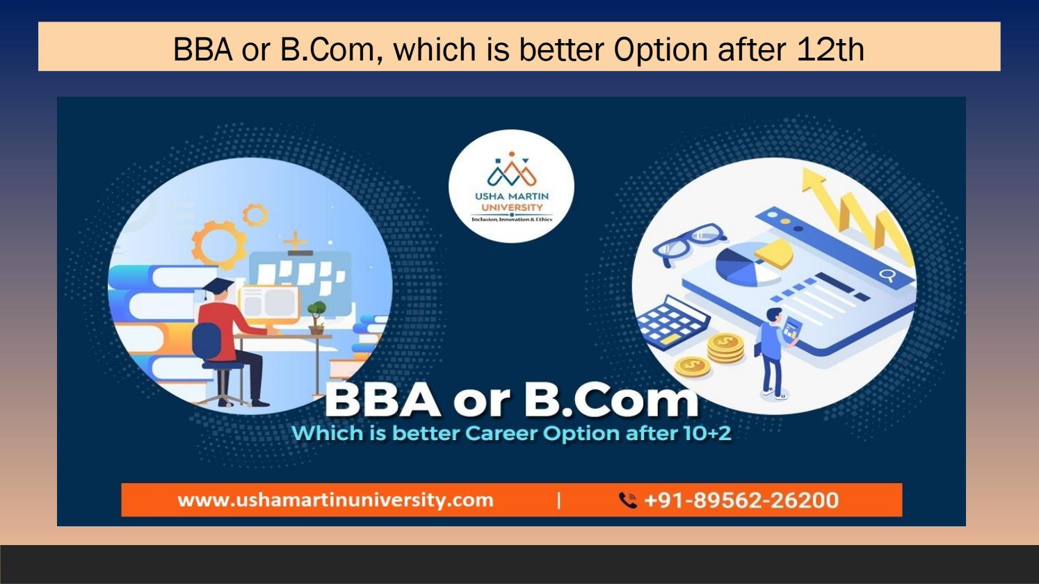 BBA or which is better Option after 12th by Usha Martin