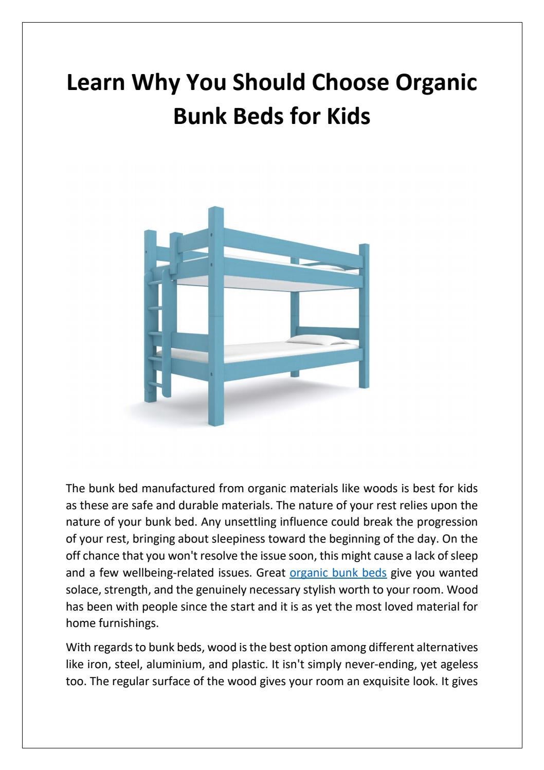 Learn Why You Should Choose Organic Bunk Beds for Kids by mainebunkbedsusa Issuu
