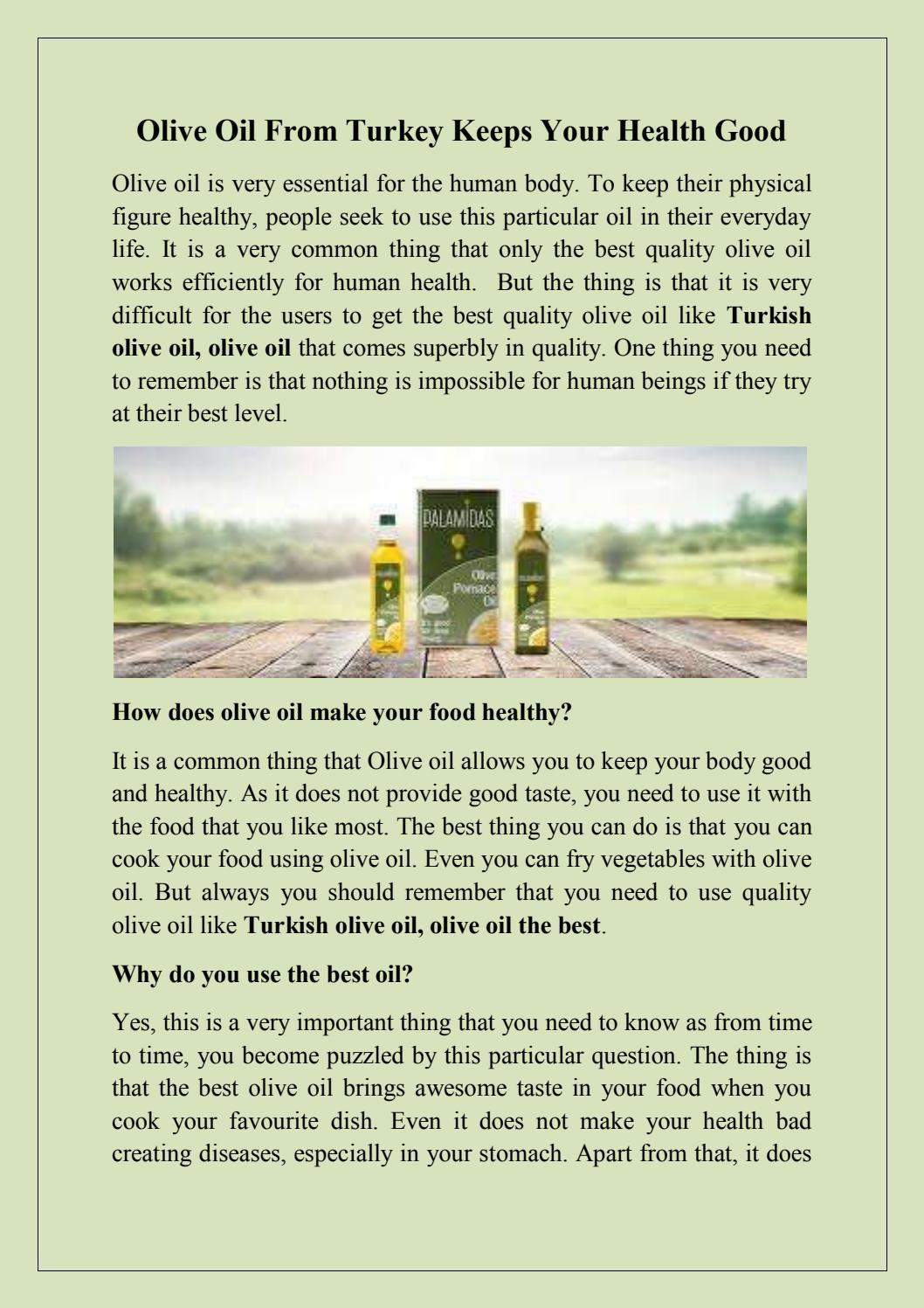 Olive Oil From Turkey Keeps Your Health Goo1 by Palamidas Olive Oil Issuu