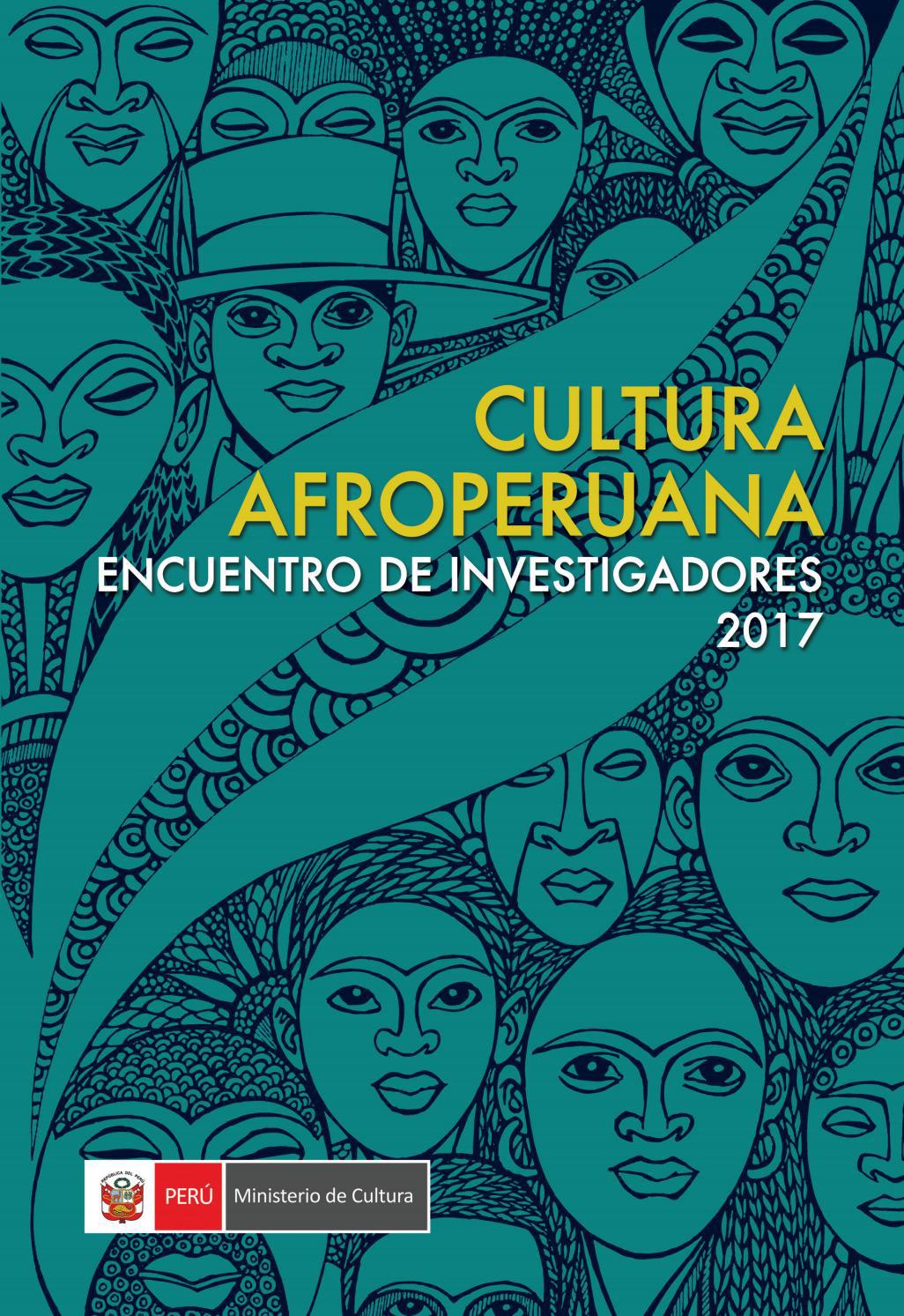 CULTURA AFROPERUANA: ENCUENTRO DE INVESTIGADORES 2017 by CÉSAR 