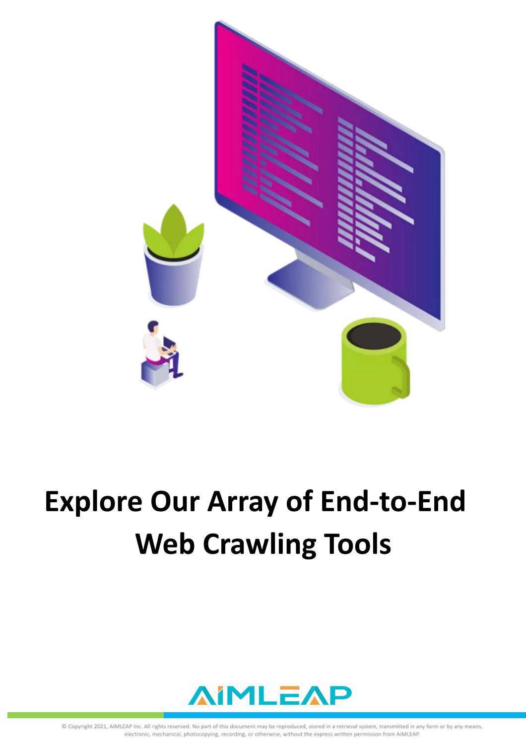 Web crawling tools by AIMLEAP - Outsource Bigdata - Issuu