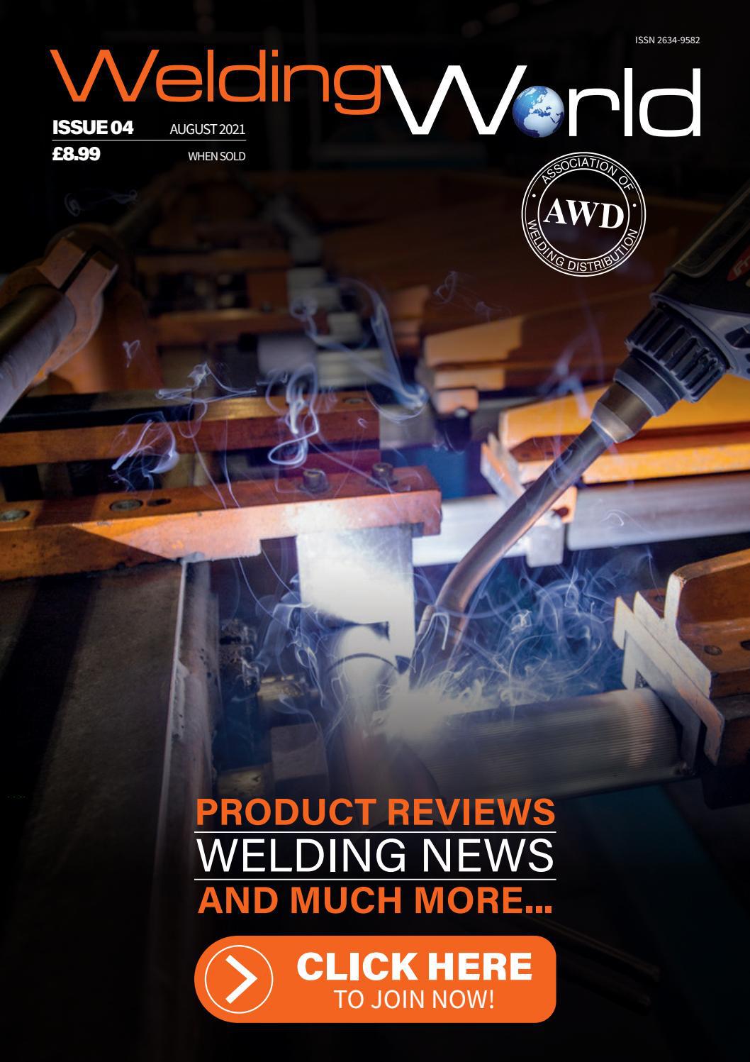 Welding World - Issue 4 - August 2021 by Hashtag Digital Media - Issuu