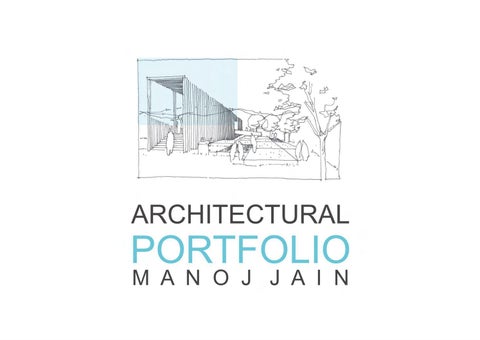 Architectural Portfolio 2021 | Manoj Jain by Manoj Jain - Issuu