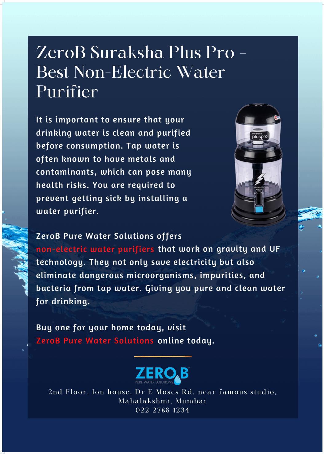 ZeroB Suraksha Plus Pro Best NonElectric Water Purifier by ZeroB