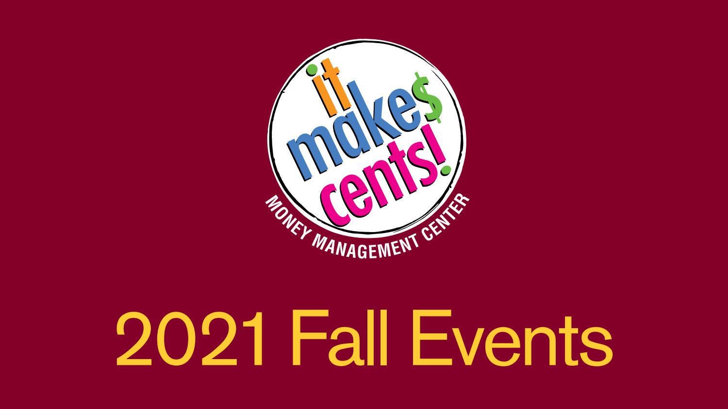 UWLa Crosse It Make Cents! Money Management Center Fall 2021 events