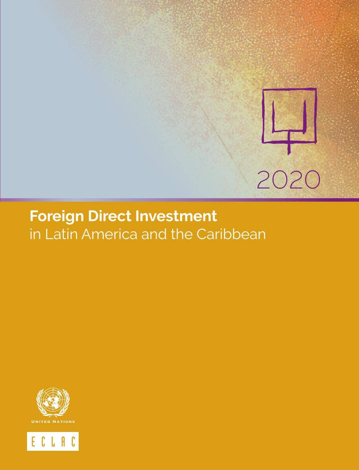 Foreign Direct Investment in Latin America and the Caribbean 2020 by ...