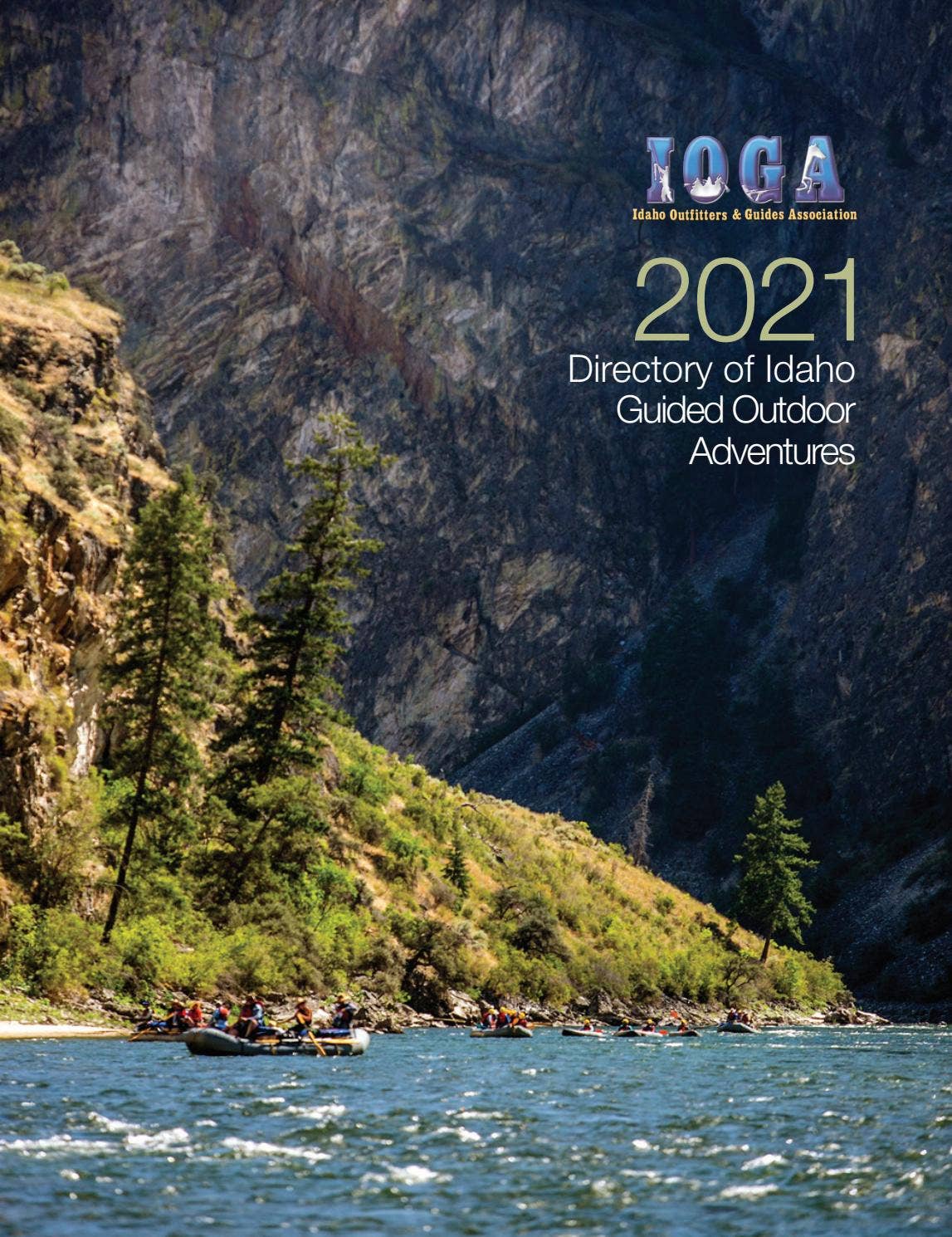 Idaho Outfitters &amp; Guide Association 2021 Directory of Idaho Guided Outdoor Adventures by Visit ...