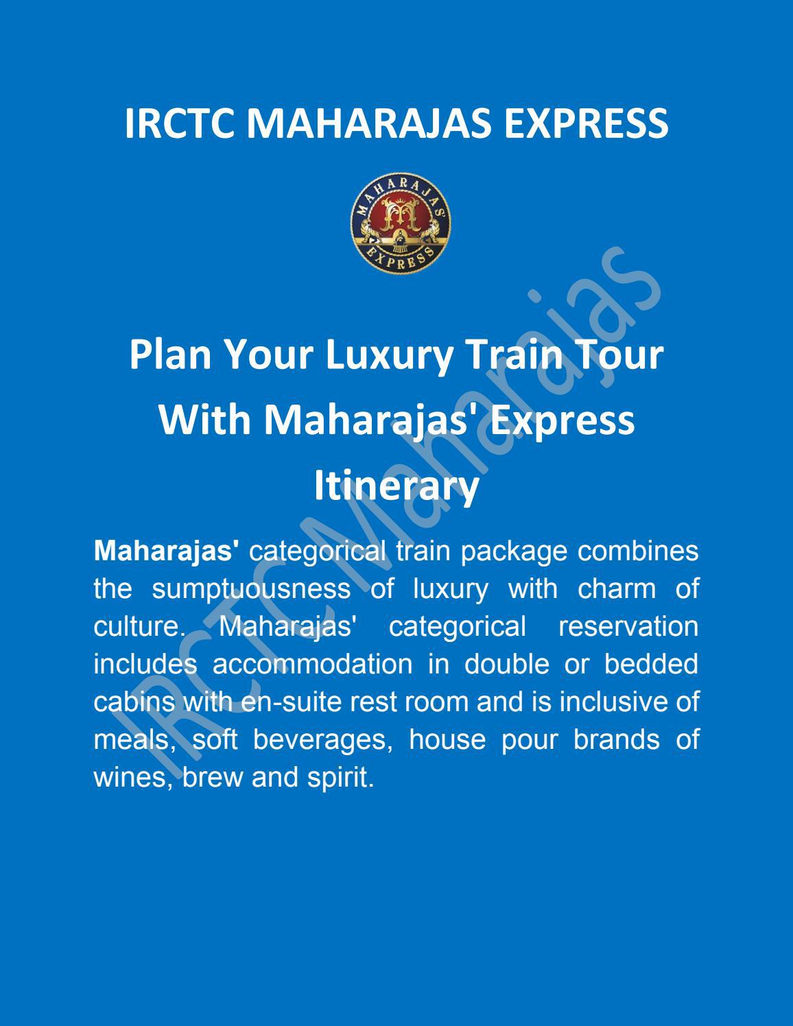 Plan Your Luxury Train Tour With Maharajas' Express Itinerary by irctc