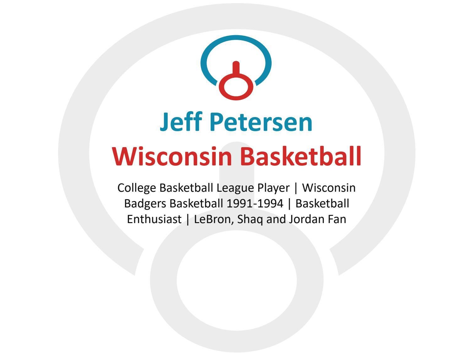 Jeff Petersen Wisconsin Basketball Goaloriented Professional by Jeff