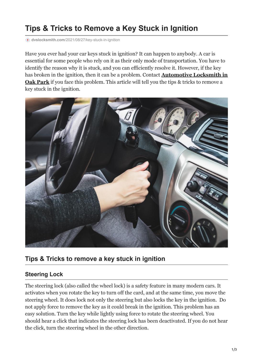 Tips and Tricks to Remove a Key Stuck in Ignition by DVS Locksmith Issuu
