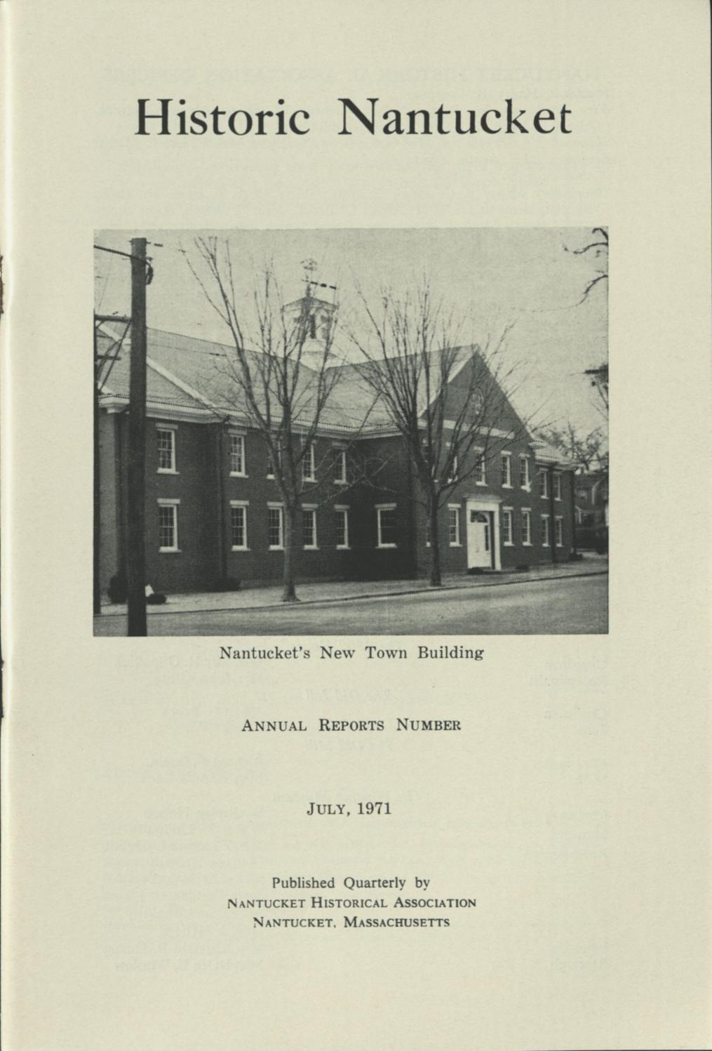 Historic Nantucket, July 1971, Vol. 19 No. 1 by Nantucket Historical