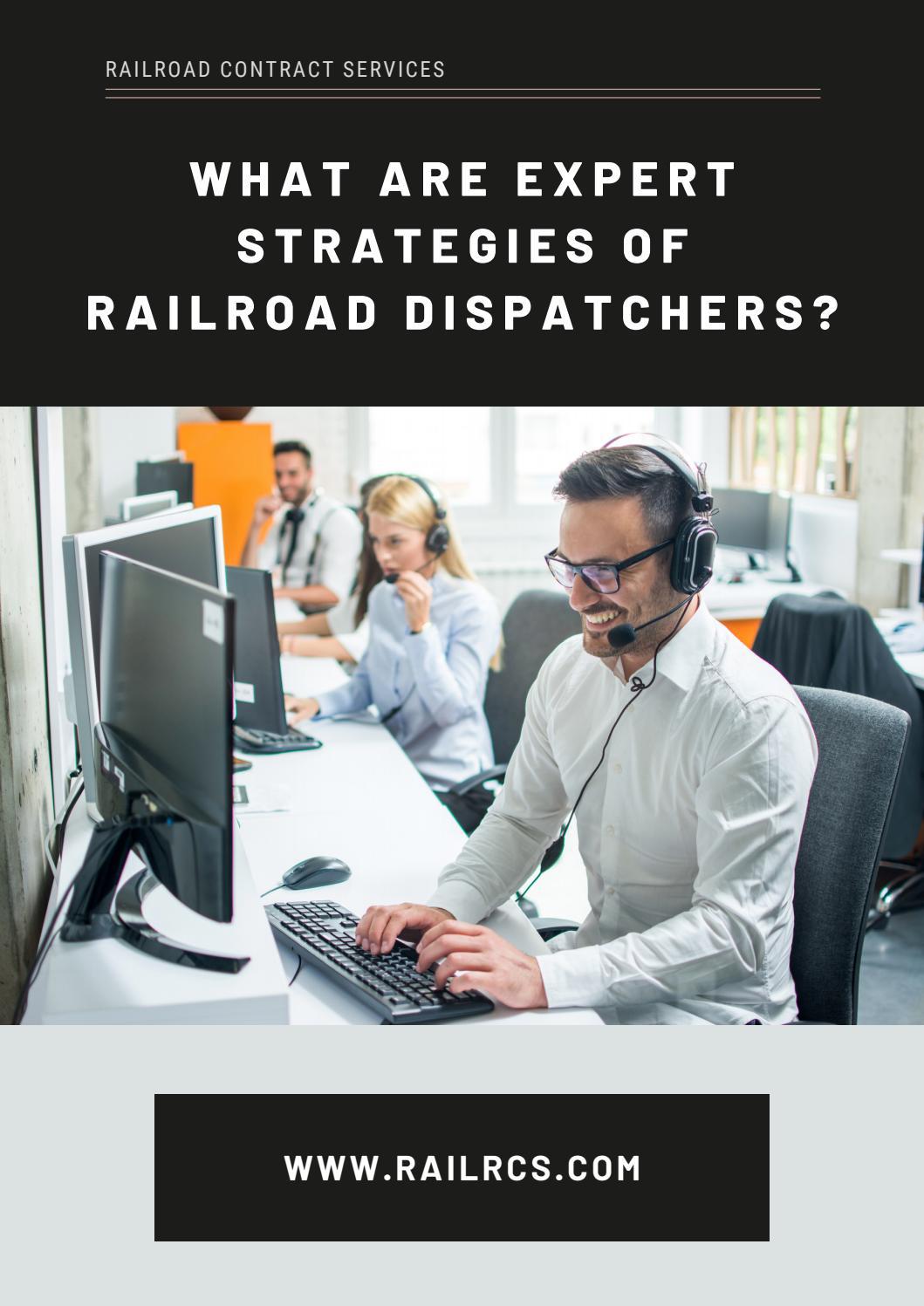 What are Expert Strategies of Railroad Dispatchers? by Rail RCS Issuu