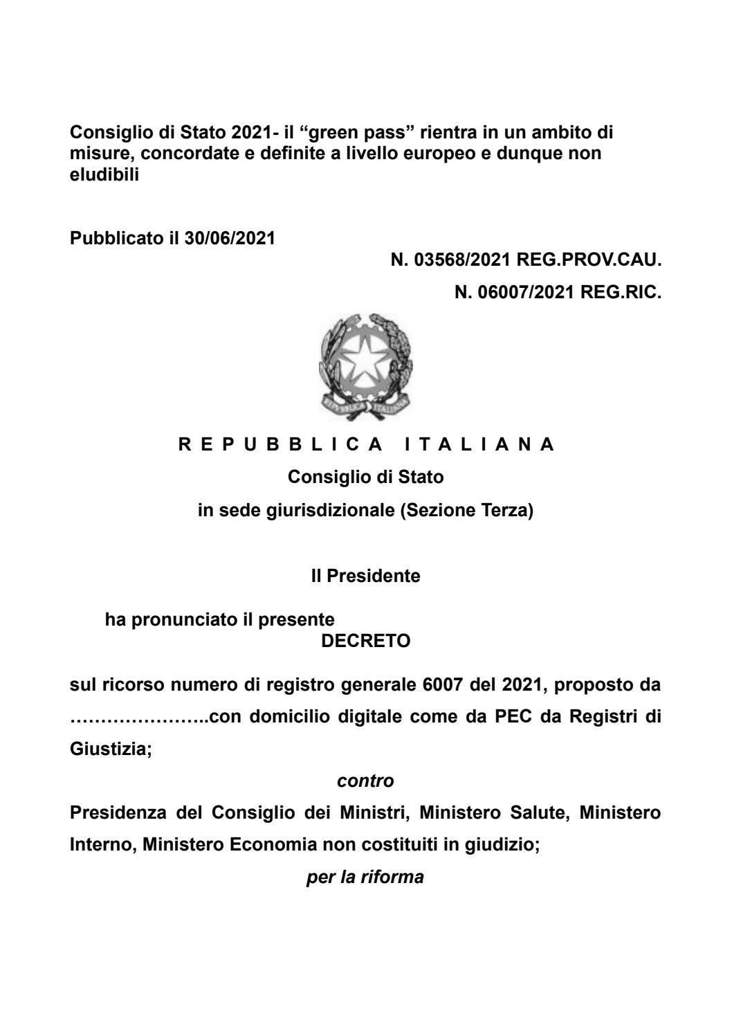 Consiglio di Stato 2021 il “green pass” rientra in un ambito di misure, concordate e definite a Consiglio di Stato 2021 il “green pass” rientra in un ambito di misure, concordate e definite a