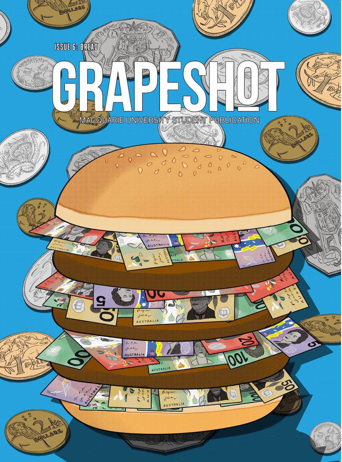 GRAPESHOT, VOLUME 12, ISSUE 6: BREAD by Grapeshot Magazine - Issuu