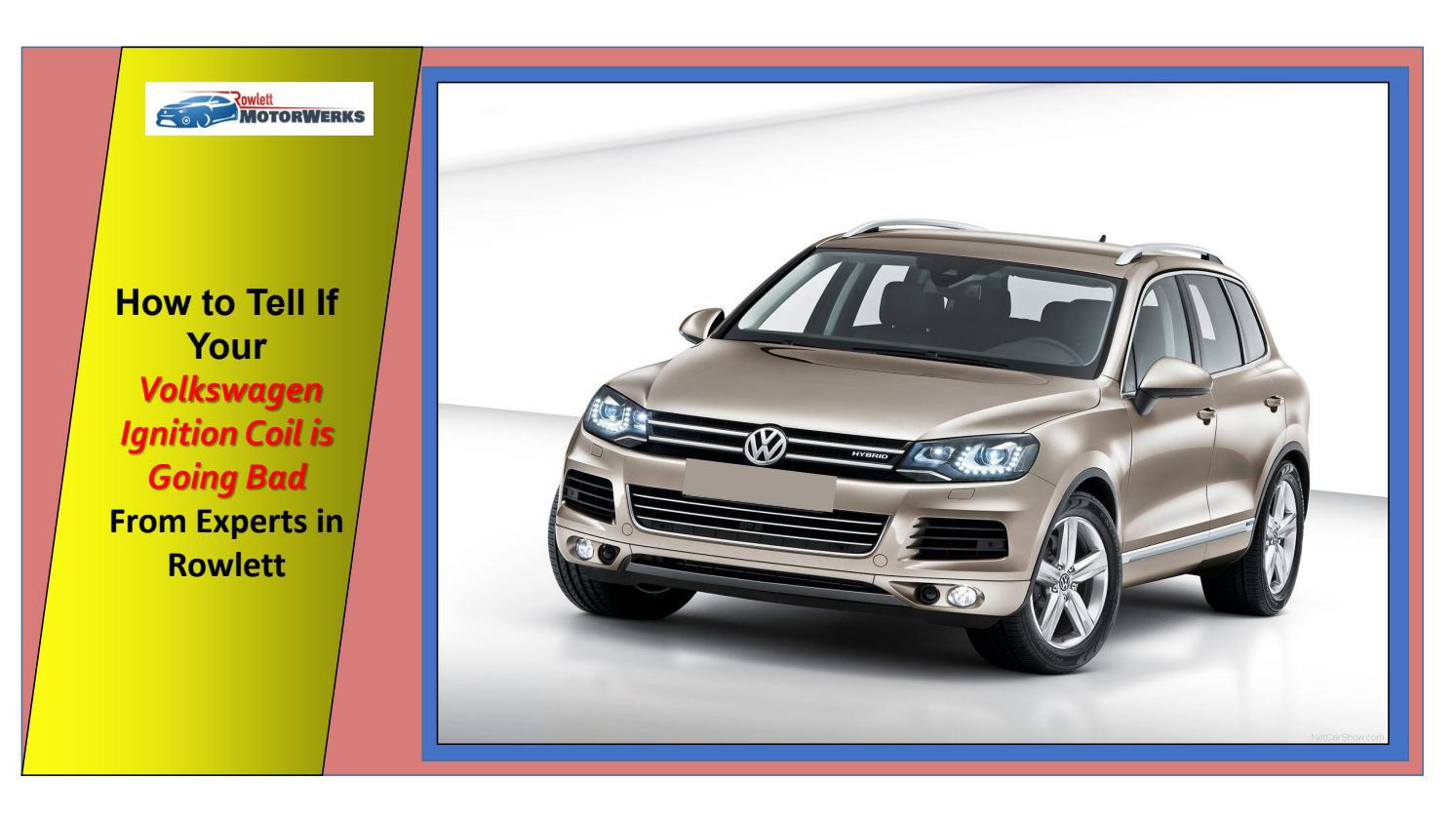 How to Tell If Your Volkswagen Ignition Coil is Going Bad from Experts