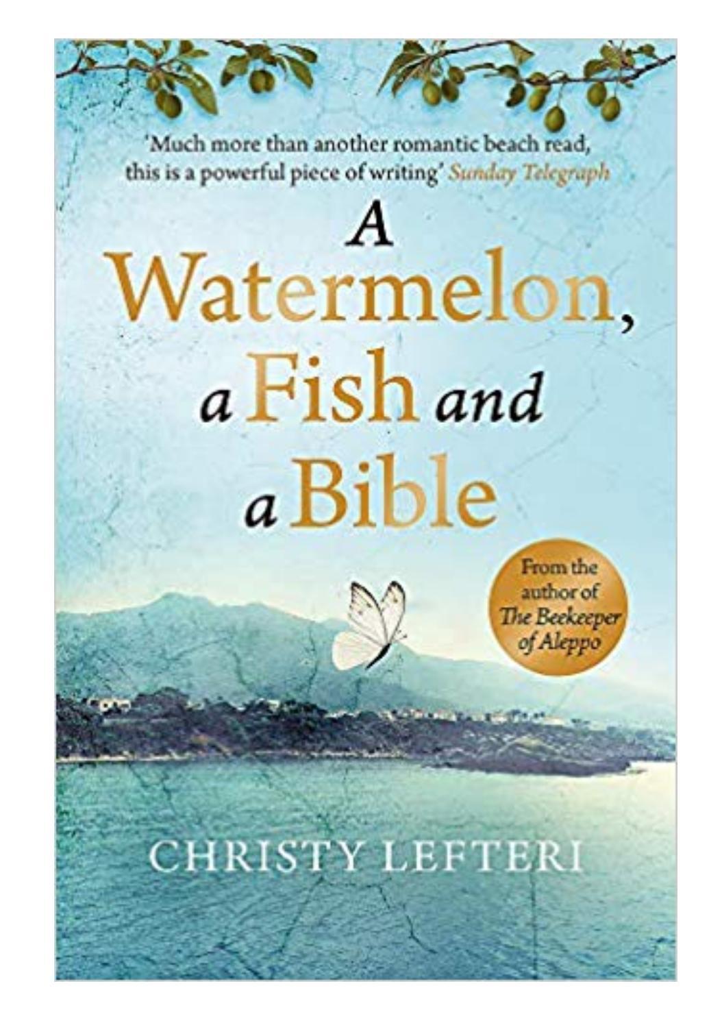 A Watermelon, a Fish and a Bible Book Review by Margaret Susan Issuu