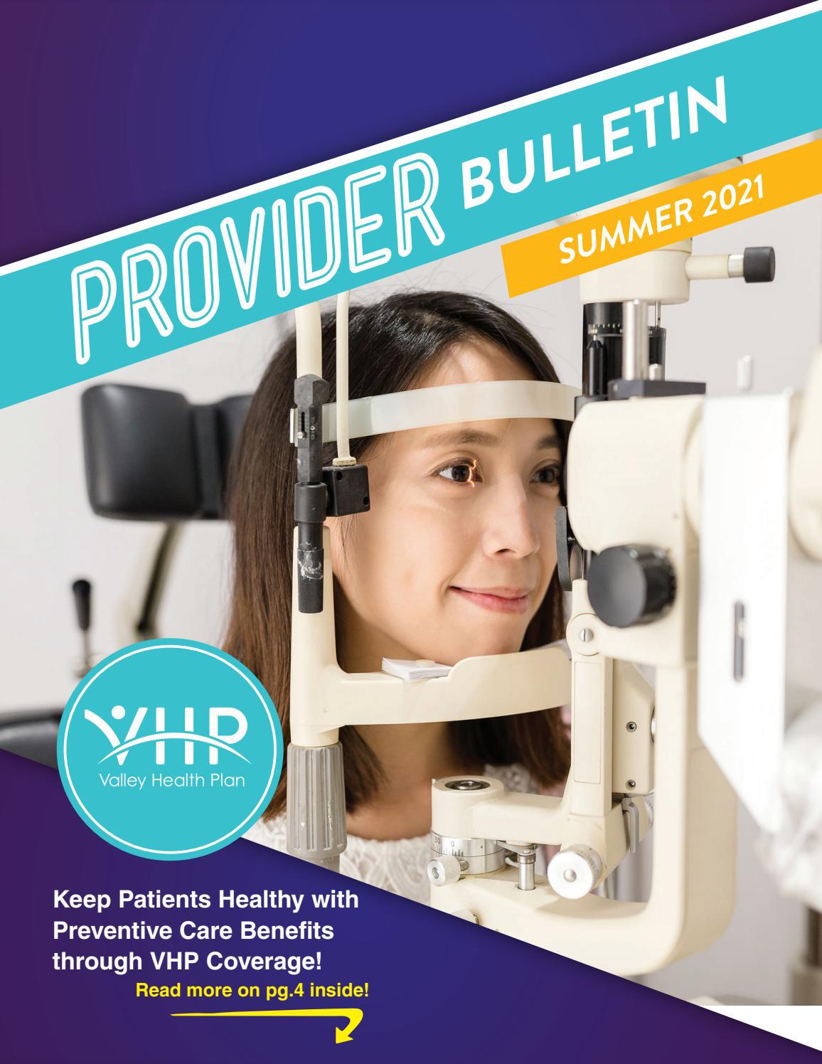 Provider Bulletin Summer 2021 by Valley Health Plan Issuu