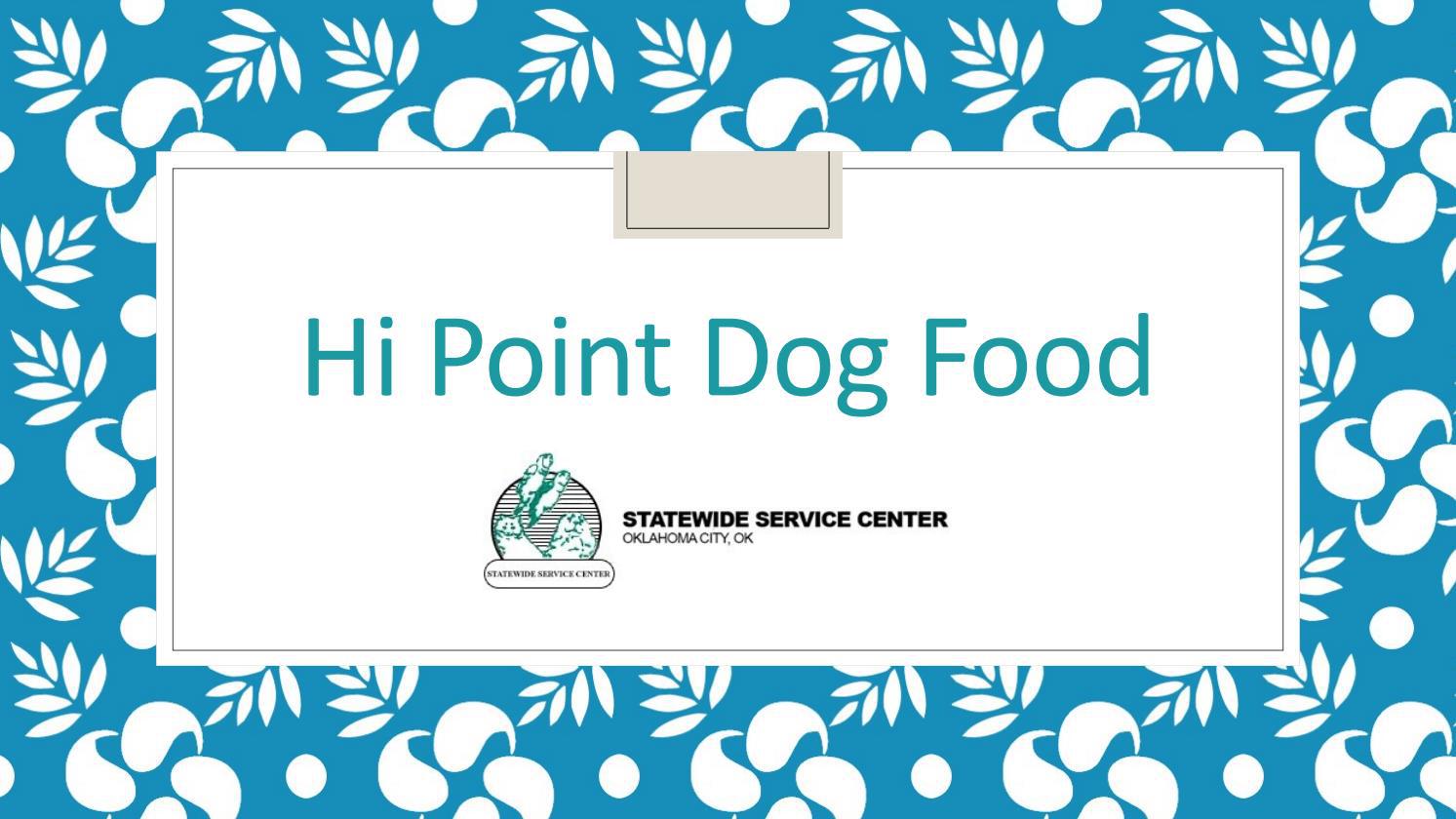 HiPoint Dog Food by Statewide Service Center Issuu