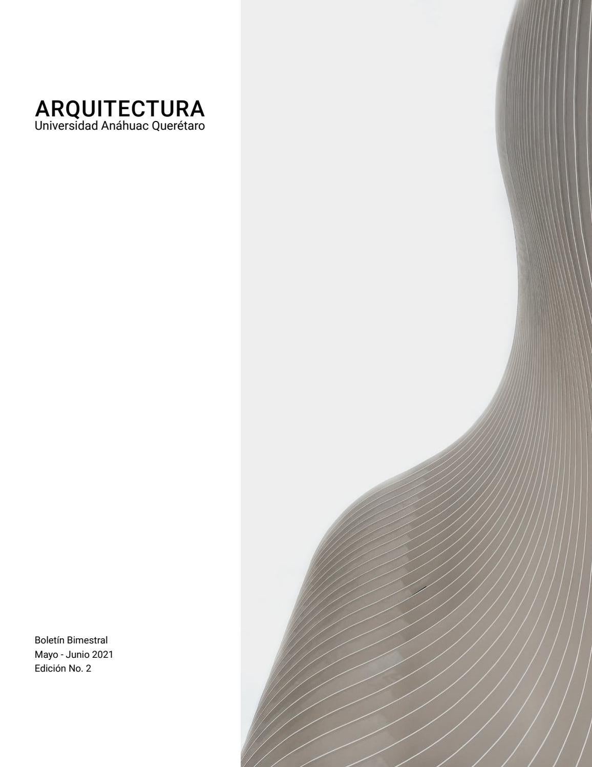 Boletín MayoJunio. Escuela de Arquitectura, Universidad Anáhuac