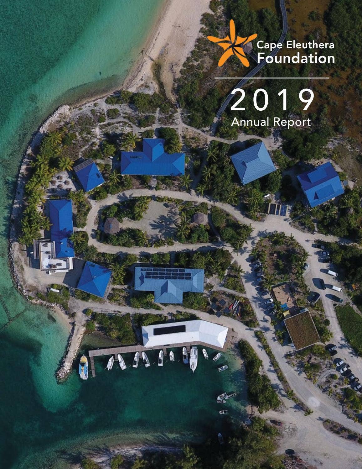 2019 Cape Eleuthera Foundation Annual Report by The Island School - Issuu