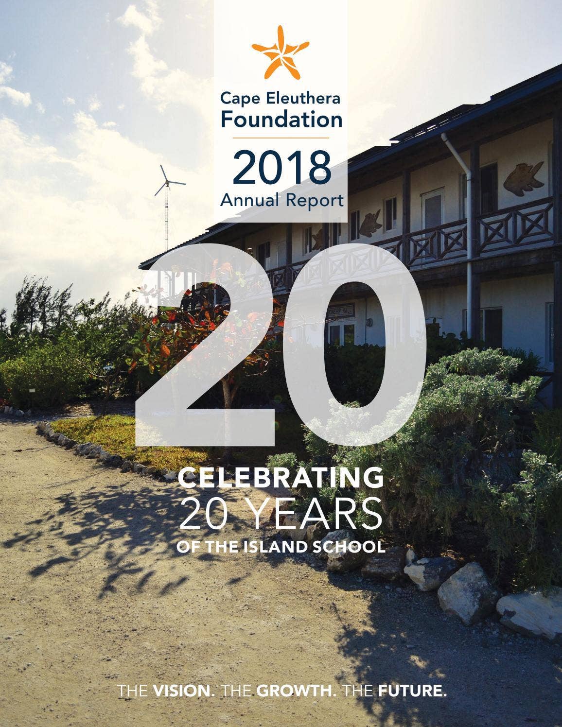 2018 Cape Eleuthera Foundation Annual Report by The Island School - Issuu