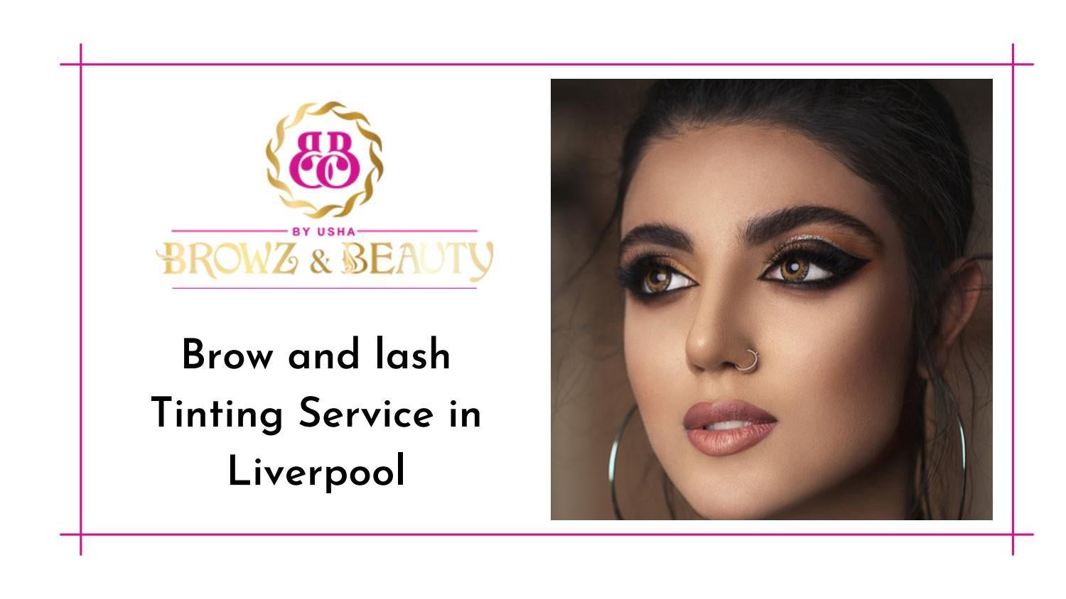 Brow and lash Tinting Service in Liverpool by browzandbeauty Issuu