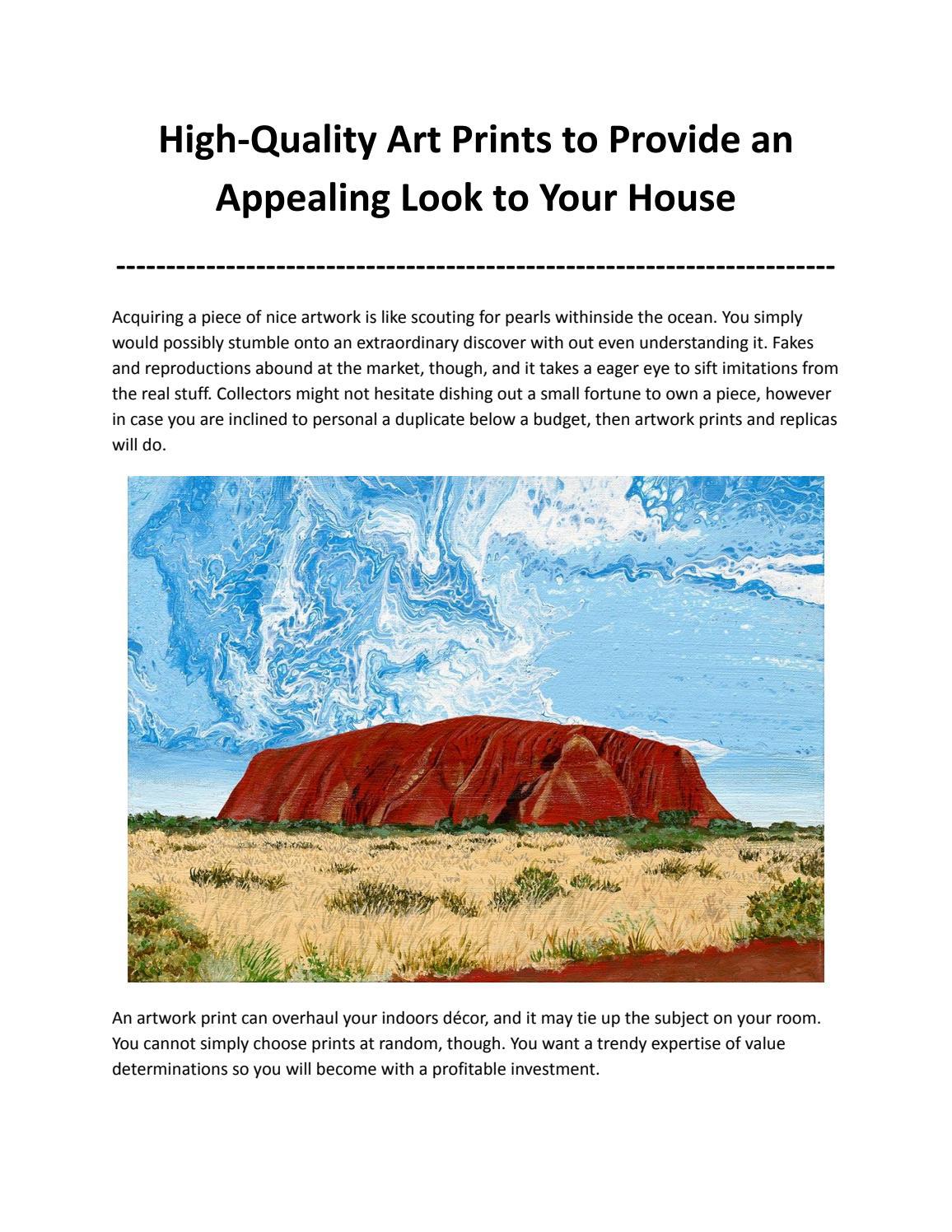 HighQuality Art Prints to Provide an Appealing Look to Your House by