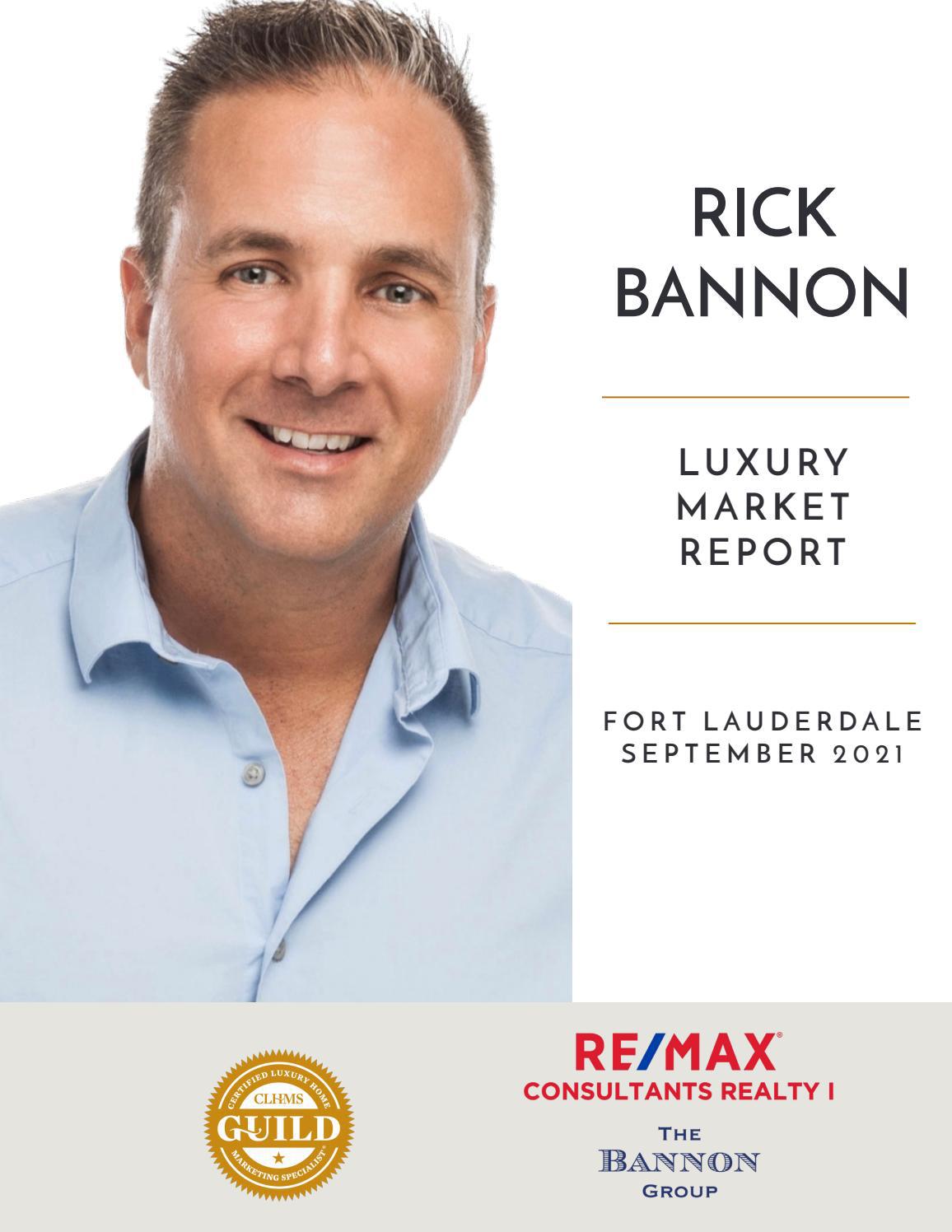 Rick Bannon Luxury Market Report SEPT 2021 by The Report Group Issuu