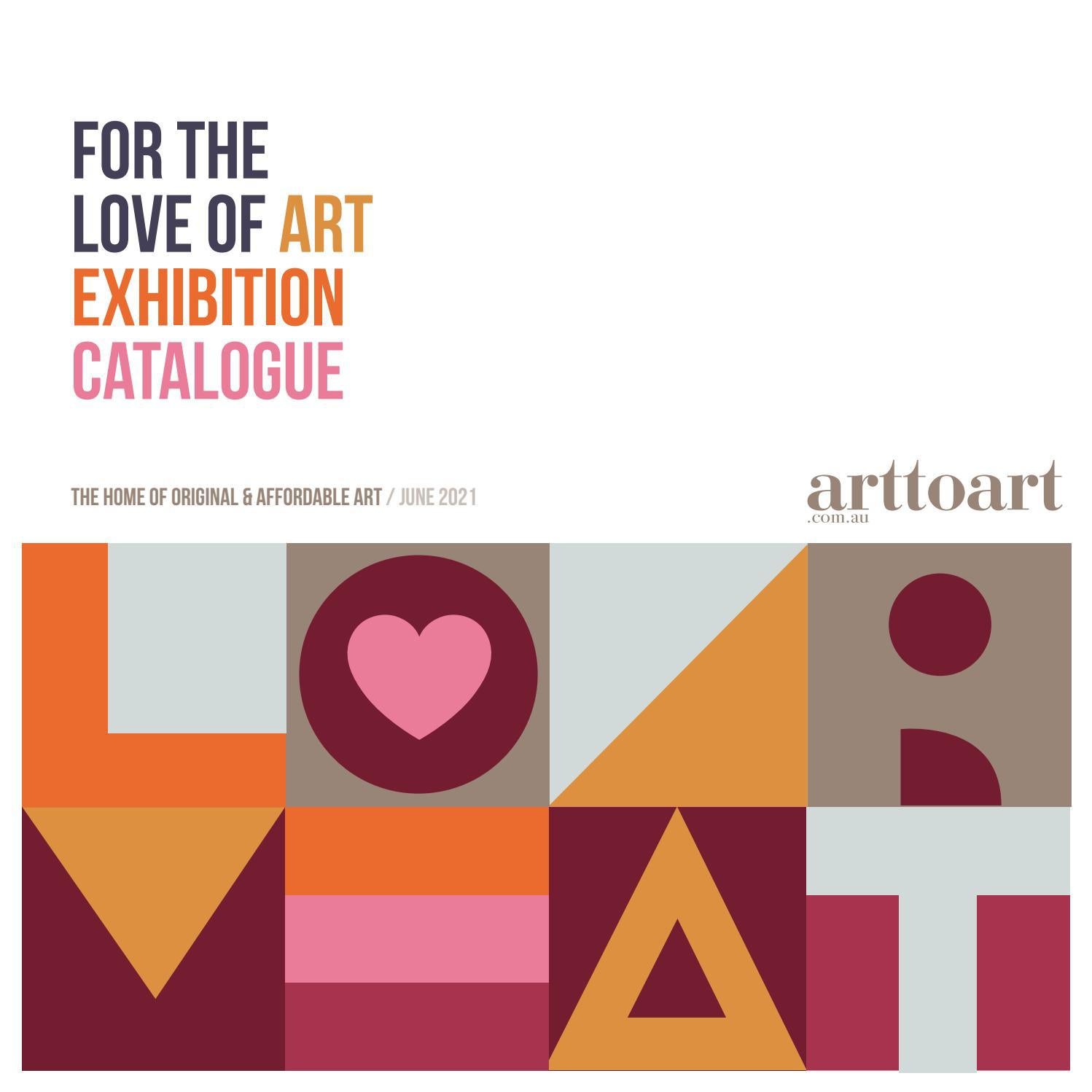For the Love of Art Catalogue by Art to Art Issuu