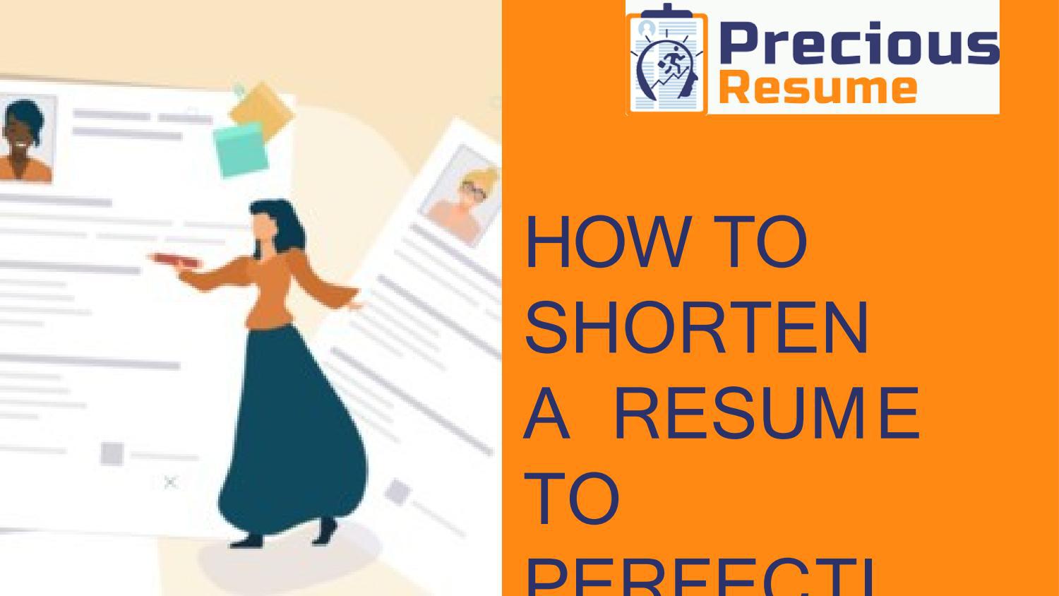 How to Shorten a Resume to Perfection by Precious Resume Issuu